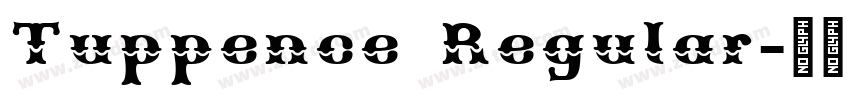 Tuppence Regular字体转换